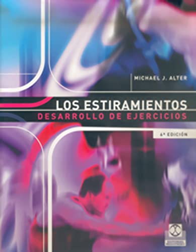 Beispielbild fr Los Estiramientos: Bases Cientificas y desarrollo de ejercicios (Spanish Edition) zum Verkauf von The Book Bin