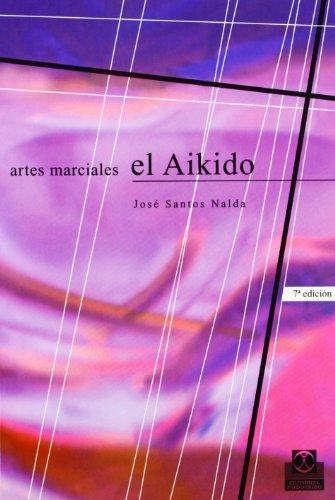 Beispielbild fr El Aikido/ Aikido zum Verkauf von TranceWorks