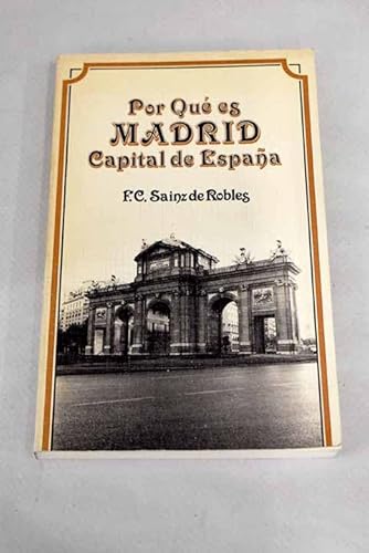 Beispielbild fr Por Qu Es Madrid Capital de Espaa zum Verkauf von Hamelyn