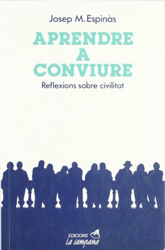 9788486491017: Aprendre a conviure: Reflexions sobre civilitat (Divulgaci)