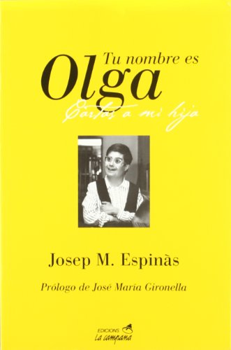 Imagen de archivo de Tu nombre es Olga : cartas a mi hija monglica (Divulgaci) a la venta por medimops