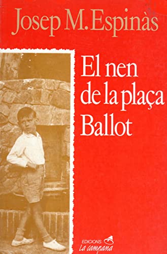 Stock image for EL NEN DE LA PLAA BALLOT for sale by Zilis Select Books
