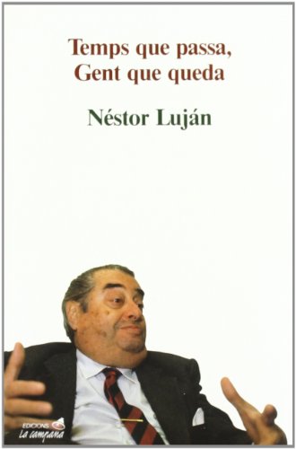 Beispielbild fr Temps que passa, gent que queda (Edicions La Campana) (Catalan Edition) zum Verkauf von Iridium_Books