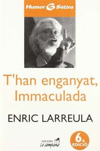 Imagen de archivo de T'han enganyat, Immaculada (Humor i stira, Band 6) a la venta por medimops