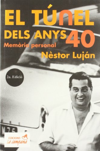 Beispielbild fr El tu?nel dels anys 40: Memo?ria personal (Catalan Edition) zum Verkauf von Iridium_Books