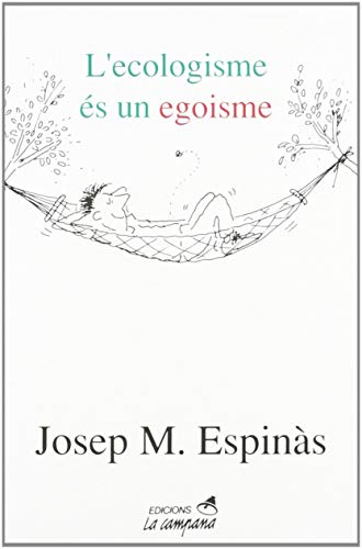 Imagen de archivo de L'ECOLOGISME S UN EGOISME a la venta por Zilis Select Books