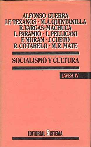 Stock image for SOCIALISMO Y CULTURA (Madrid, 1990) recopilacin de los comunicados del IV Encuentro de Javea for sale by Multilibro