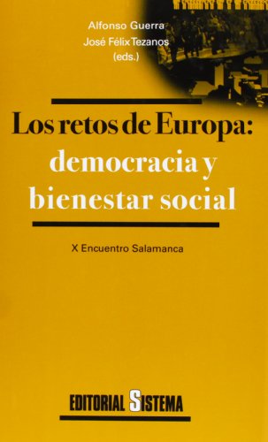 Imagen de archivo de Los retos de Europa, democracia y bienestar social a la venta por Librera 7 Colores