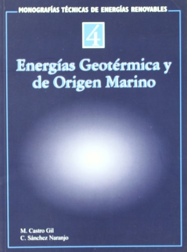 Energias geotermica y de origen marino.