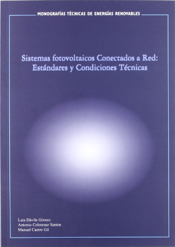 9788486505868: Sistemas fotovoltaicos conectados a red / Grid-connected photovoltaic systems: Estandares Y Condiciones Tecnicas / Standards and Technical Conditions (Spanish Edition)