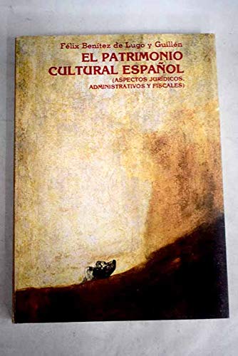 9788486509385: El Patrimonio cultural espaol: (aspectos jurdicos, administrativos y fiscales)