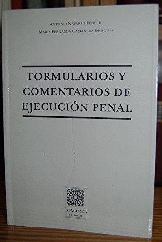 Beispielbild fr FORMULARIOS Y COMENTARIOS DE EJECUCION PENAL zum Verkauf von Librera Gonzalez Sabio