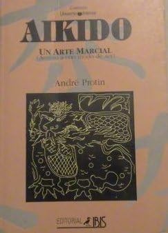 Imagen de archivo de Aikido Un Arte Marcial (acceso A Otro Modo De Ser) a la venta por RecicLibros