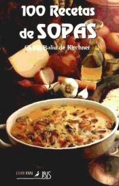Imagen de archivo de Cien recetas de sopas a la venta por Librera Prez Galds