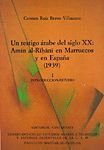 Imagen de archivo de UN TESTIGO ARABE DEL SIGLO XX: AMN AL-RHN EN MARRUECOS Y EN ESPAA (1939) -(Vol. II.)- a la venta por KALAMO LIBROS, S.L.