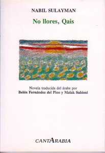 Imagen de archivo de NO LLORES, QAIS a la venta por KALAMO LIBROS, S.L.