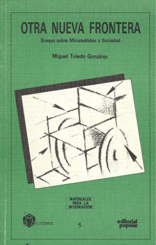 Stock image for Otra nueva frontera: ensayo sobre minusvlidos y sociedad(97 for sale by Iridium_Books