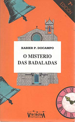 Imagen de archivo de O MISTERIO DAS BADALADAS a la venta por Trotalibros LIBRERA LOW COST