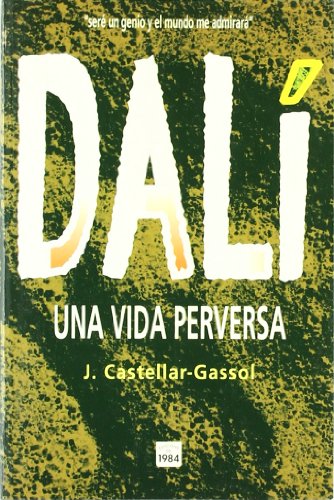 Stock image for DALI UNA VIDA PERVERSA - CASTELLANO for sale by Siglo Actual libros