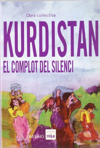 Imagen de archivo de Kurdistan: el complot del silence a la venta por AG Library