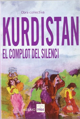 Stock image for Kurdistan: el complot del silence for sale by AG Library