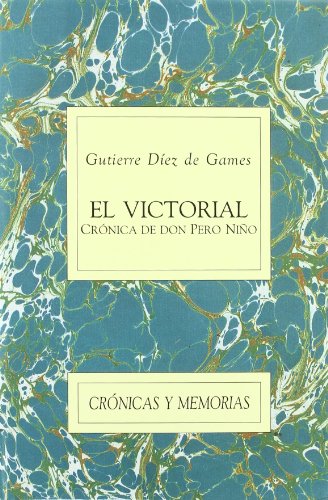 Beispielbild fr El Victorial. Crnica de don Pero Nio zum Verkauf von Libros nicos
