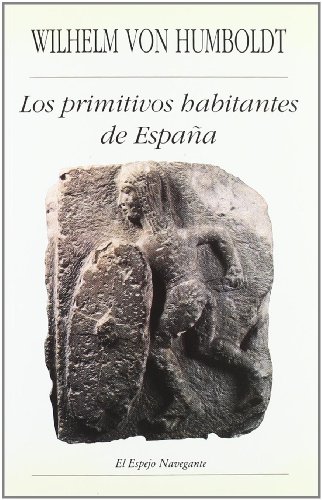 9788486547127: Los Primitivos habitantes de Espaa (El Espejo Navegante)