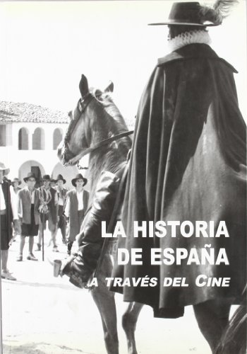9788486547998: La Historia de Espaa a travs del Cine (SIN COLECCION)