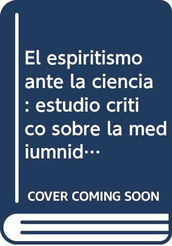 Stock image for Espiritismo ante la ciencia for sale by Iridium_Books