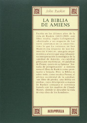 La Biblia de Amiens. Facsímil de la edición de Prometeo, Valencia - John Ruskin