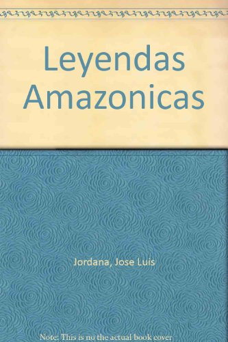 Stock image for Leyendas Amazonicas for sale by Hamelyn