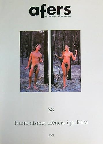 Imagen de archivo de Humanisme:ciencia i politica. Afers.fulls de recerca i pensament.38 a la venta por Puvill Libros