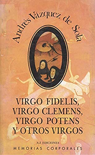 Beispielbild fr Virgo fidelis, virgo clemens, virgo potens y otros virgos zum Verkauf von AG Library
