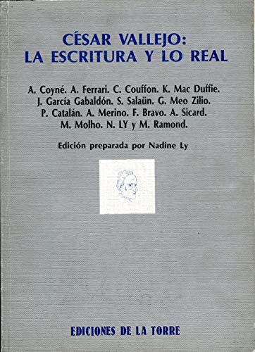 Imagen de archivo de CESAR VALLEJO: La escritura y lo real. Cincuentenario de Vallejo. (Coloquio internacional: abril 1988. Universidad de Burdeos III, Instituto de Estudios Ibricos e Iberoamericanos) / Textos preparados y reunidos por. a la venta por Librera Miguel Miranda