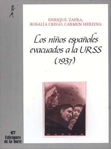 Beispielbild fr Los nios espaoles evacuados a la URSS zum Verkauf von Vrtigo Libros