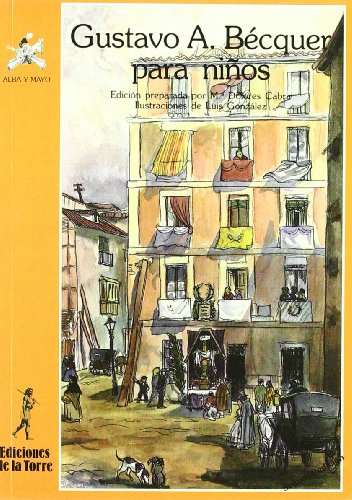 Imagen de archivo de Gustavo Adolfo B cquer para niños (Alba y mayo, poesa) (Spanish Edition) a la venta por HPB-Red