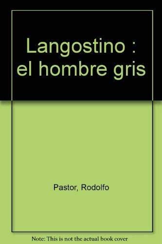 Imagen de archivo de Langostino. El hombre gris a la venta por LibroUsado | TikBooks