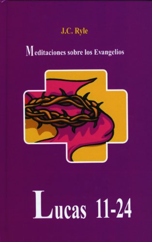 Stock image for Lucas 11 Al 24 Meditaciones De Los Evangelios for sale by Juanpebooks