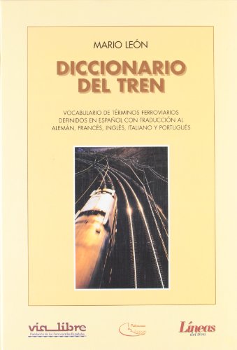 Stock image for DICCIONARIO DEL TREN for sale by Siglo Actual libros