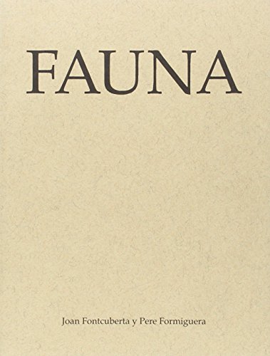 9788486620042: Fauna Joan Fontcuberta Y Pere Formiguera 1989 Paperback Spanish Edition