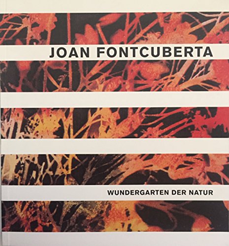9788486620073: Joan Fontcuberta - Wundergarten der Natur