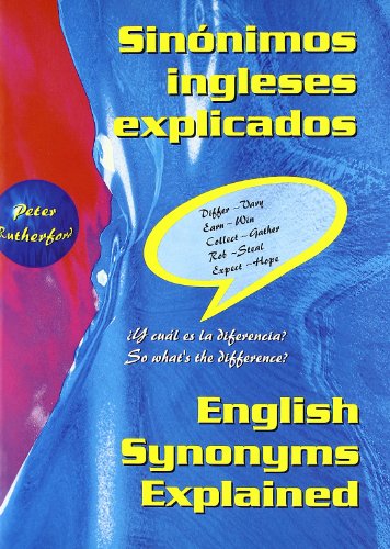 9788486623869: Sinonimos Ingleses Explicados/ English Synonyms Explained: EFL for Spanish Speakers