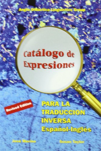 Stock image for Catálogo de expresiones para la traducci n inversa español-ingl s = Catalogue of expressions for spanish-english translation (Specialized Dictionaries) (Spanish and English Edition) for sale by ThriftBooks-Atlanta