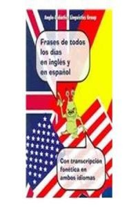 Stock image for Frases De Todos Los Dias En Ingles Y En Espanol/ Everyday Sentences in English And Spanish (Bilingual Parallel Texts Spanish-english; English-spanish) for sale by Iridium_Books