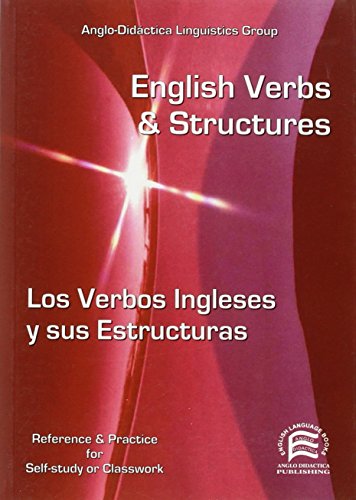 Imagen de archivo de English verbs and structures = Los verbos ingleses y sus estructuras a la venta por Agapea Libros
