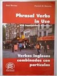 Stock image for Verbos Ingleses Combinados Con Particulas/ Phrasal Verbs in Use With Supplementary Exercises (Grammar & Reference Practice) for sale by Iridium_Books