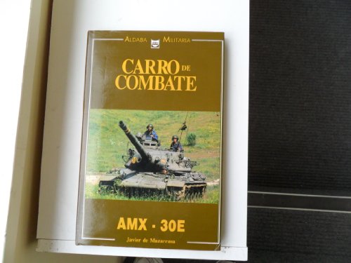 Imagen de archivo de Carro De Combate: AMX - 30E a la venta por Boomer's Books