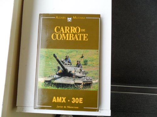 9788486629298: Carro de combate: AMX-30E (Aldaba militaria) (Spanish Edition)