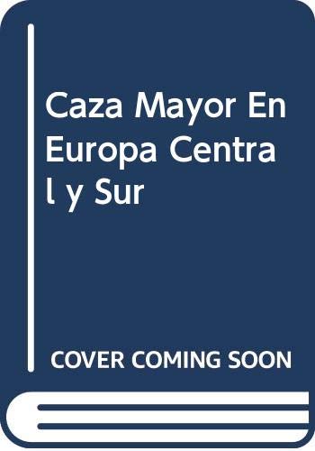 9788486629458: Caza Mayor En Europa Central y Sur