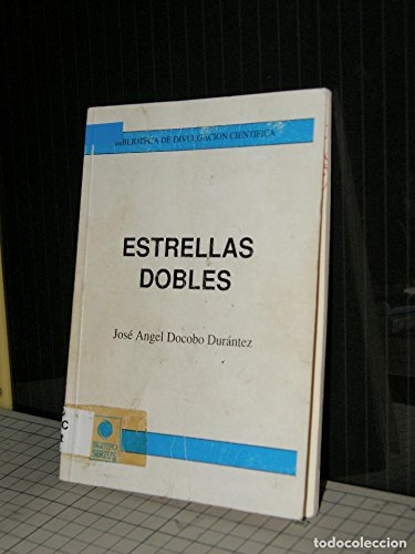9788486639617: Estrellas Dobles. Biblioteca de Divulgacin Cientfica